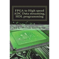 FPGA to High speed ADC Data streaming, HDL programming: Xilinx Zynq7000 family on Vivado IDE platform