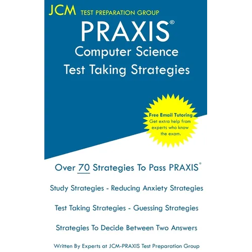 PRAXIS Computer Science - Test Taking Strategies