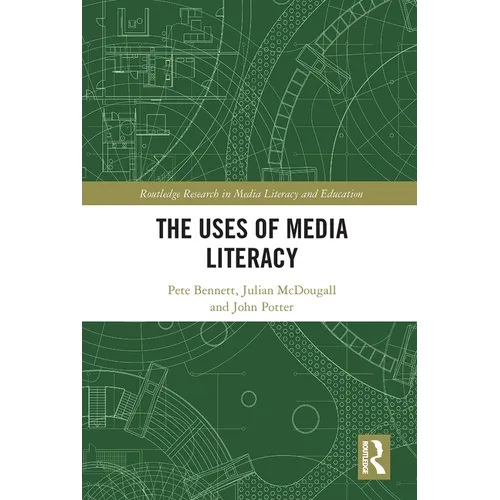 The Uses of Media Literacy