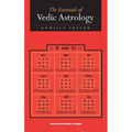 The Essentials of Vedic Astrology