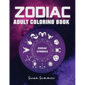 Zodiac Adult Coloring Book: 100 pages Astrology Coloring Book Individual Designs