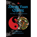 Zhong Yuan Qigong: First Stage of Ascent: Relaxation