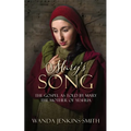 Mary's Song: The Gospel as told by Mary the Mother of Yeshua