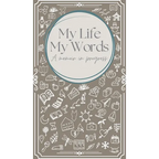My Life, My Words: A Memoir in Progress - Hardcover