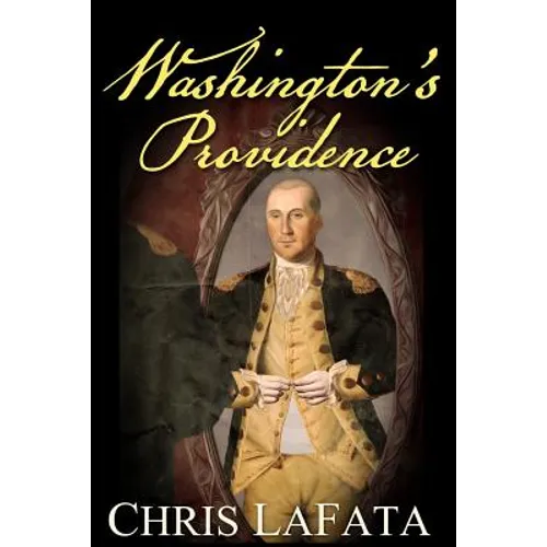 Washington's Providence: A Timeless Arts Novel
