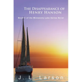 The Disappearance of Henry Hanson: Book II of the Minnesota Lake Series Novels