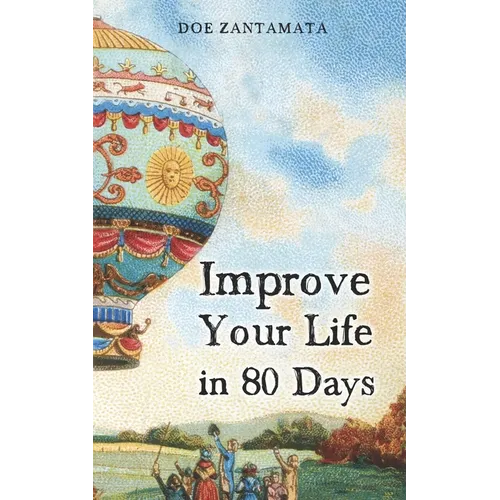 Improve Your Life in 80 Days