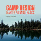 Camp Design: Master Planning Basics - Paperback