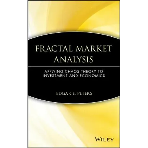 Fractal Market Analysis: Applying Chaos Theory to Investment and Economics