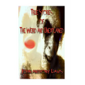 True Stories of the Weird and Unexplained