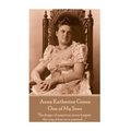Anna Katherine Green - One of My Sons: "The finger of suspicion never forgets the way it has once pointed ...."