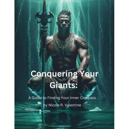 Conquering Your Giants: A Guide to Finding Your Inner Compass
