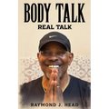 Body Talk: Real Talk