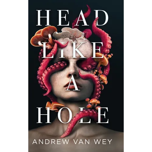 Head Like a Hole: A Novel of Horror