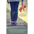 Sunshine After the Storm: A Survival Guide for the Grieving Mother