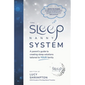 The Sleep Nanny System: A Parent's Guide To Creating Sleep Solutions Tailored To YOUR Family