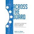 Across The Board: The Modern Architecture Behind an Effective Board of Directors