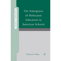 The Emergence of Holocaust Education in American Schools