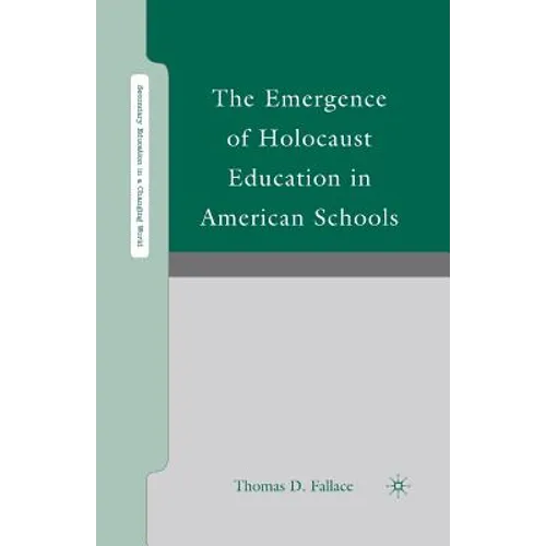 The Emergence of Holocaust Education in American Schools