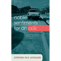 Noble Sentiments for an Exile