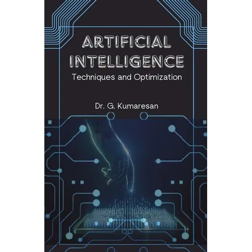 Artificial Intelligence Techniques and Optimization