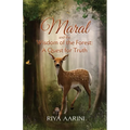 Maral and the Wisdom of the Forest: A Quest for Truth