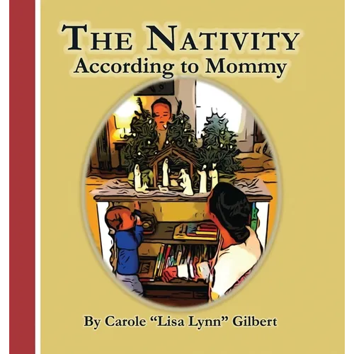 The Nativity According to Mommy