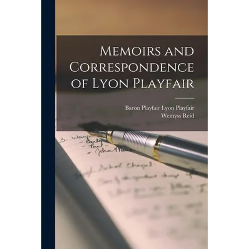Memoirs and Correspondence of Lyon Playfair