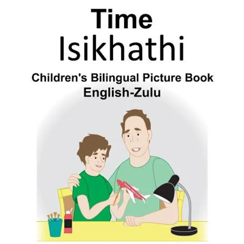 English-Zulu Time Children's Bilingual Picture Book