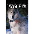 Wolves - Curious Kids Press
