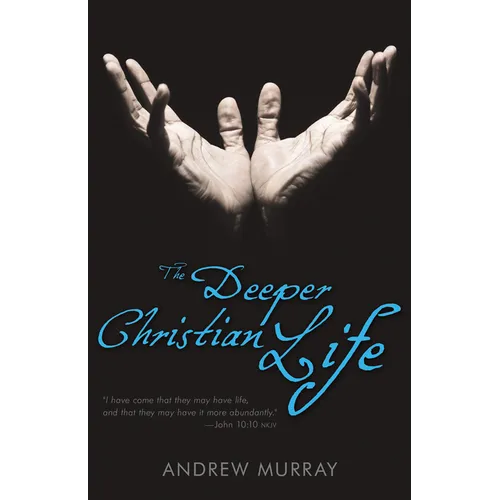 The Deeper Christian Life