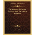 The Septenary In Nature, Tetraktis, And The Ancient Scriptures