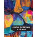 Painting the Feminine: An Art Journal