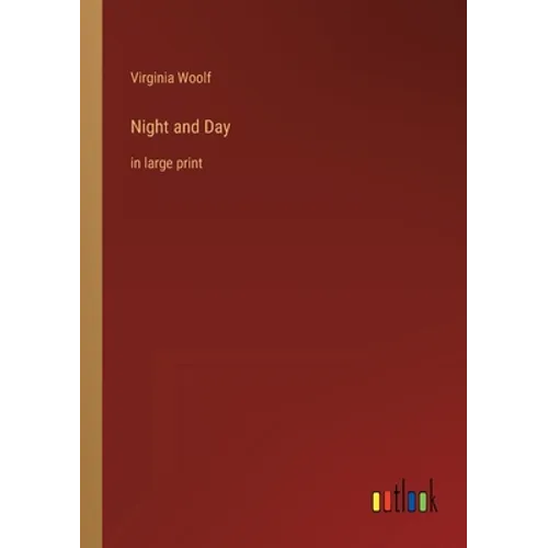 Night and Day: in large print