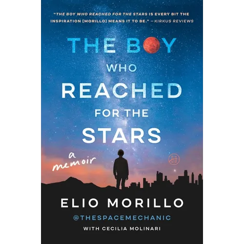 The Boy Who Reached for the Stars: A Memoir
