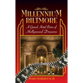 Millennium Biltmore (hardback): A Grand Hotel Born of Hollywood Dreams