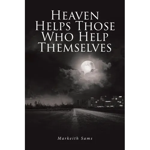 Heaven Helps Those Who Help Themselves