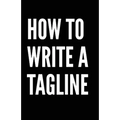 How to write a tagline