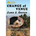 Change of Venue: A Texas Ranger James C. Blawcyzk Novel