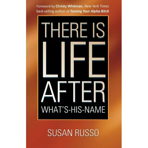 There Is Life After What's-His-Name