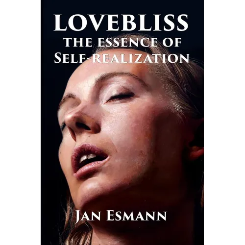 Lovebliss: The Essence of Self-realization