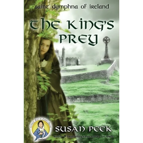 The King's Prey: Saint Dymphna of Ireland