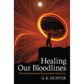 Healing Our Bloodlines: The 8 Realizations of Generational Liberation