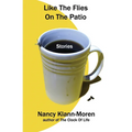 Like The Flies On The Patio
