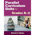 Parallel Curriculum Units for Grades K-5