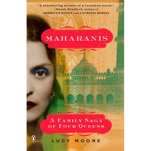 Maharanis: Maharanis: A Family Saga of Four Queens