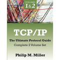TCP/IP - The Ultimate Protocol Guide: Complete 2 Volume Set