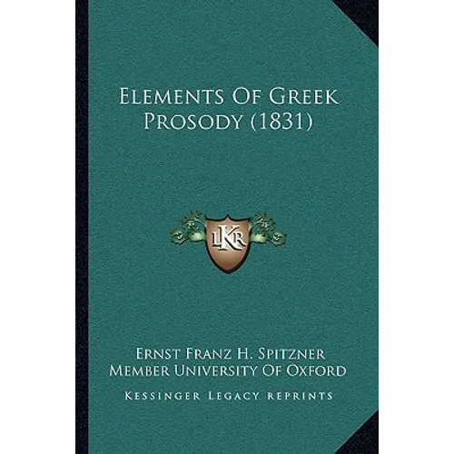 Elements Of Greek Prosody (1831)