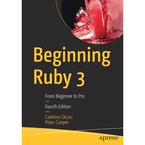Beginning Ruby 3: From Beginner to Pro