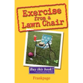Exercise From A Lawn Chair
